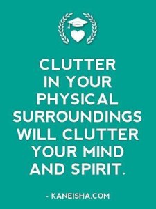 Clutter in spiritual surroundings