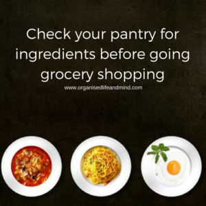 Check your pantry for ingredients before going grocery shopping new week