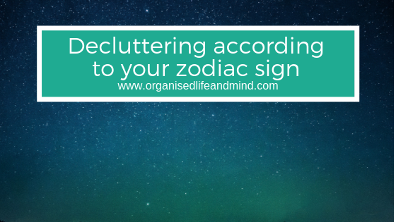 Decluttering according to your zodiac star sign