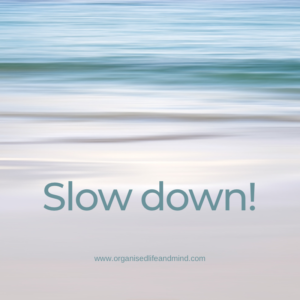 Saturday quote slow down