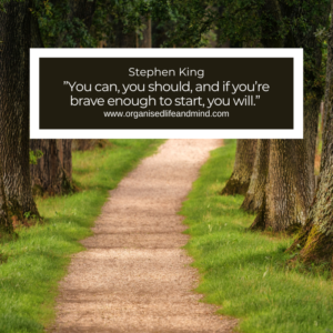 Saturday quote “You can, you should, and if you’re brave enough to start, you will.” 