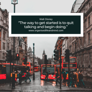 Saturday quote “The way to get started is to quit talking and begin doing.” Walt Disney