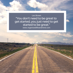 Saturday quote You don't need to be great to get started, you just need to get started to be great.
