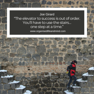 Saturday Quote 2026-20 “The elevator to success is out of order. You’ll have to use the stairs… one step at a time.” Joe Girard